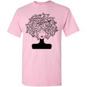 Powerful strong beautiful black woman or queen with art natural hair t-shirt