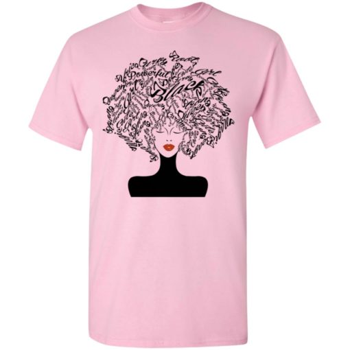 Powerful strong beautiful black woman or queen with art natural hair t-shirt