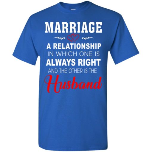 Funny marriage shirt gift for wife and husband couples t-shirt