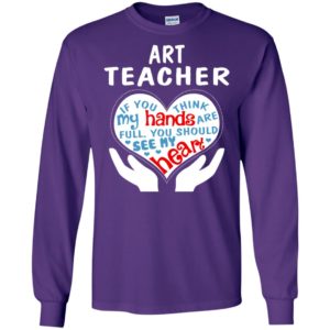 Art teacher shirt – art teacher gift long sleeve