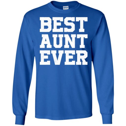 Best aunt ever new novelty long sleeve