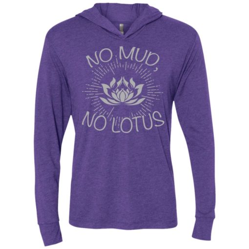 Buddha shirt no mud no lotus gift for buddhist unisex hoodie