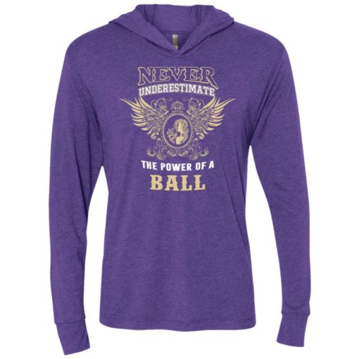 Never underestimate the power of ball shirt with personal name on it unisex hoodie