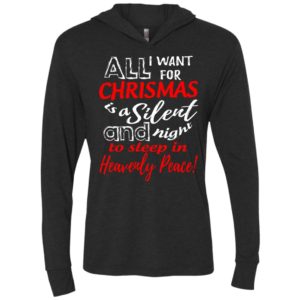 Want for chrismas is a silent night and to sleep unisex hoodie