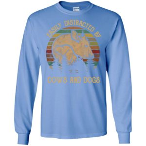 Easily distracted by cows and dogs vintage long sleeve