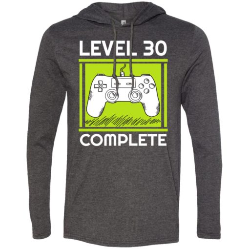 30th birthday gift for gamer video games level 30 complete long sleeve hoodie