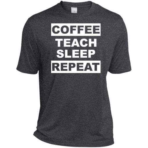 Funny teacher love coffee t-shirt coffee teach sleep repeat sport tee