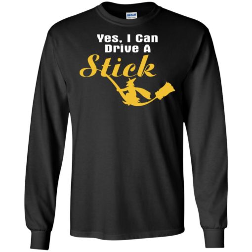 Yes i can drive a stick long sleeve