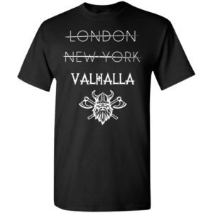 Not london newyork valhalla yule t-shirt