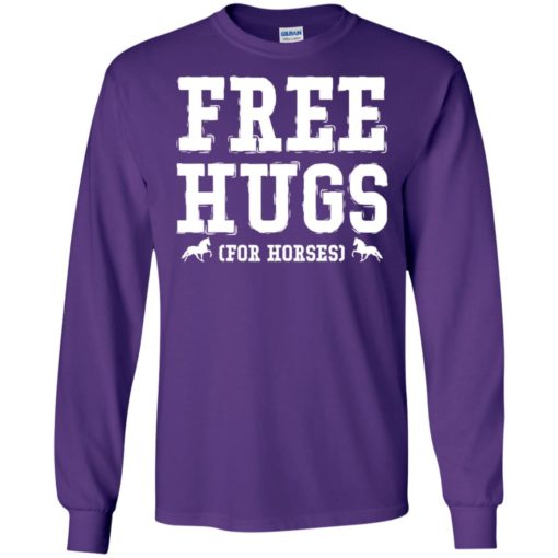 Free hugs for horses long sleeve