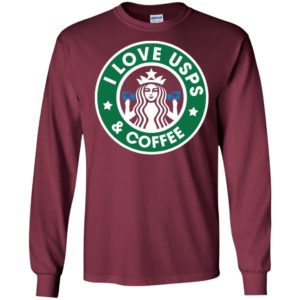I love usps queen and coffee starbucks long sleeve