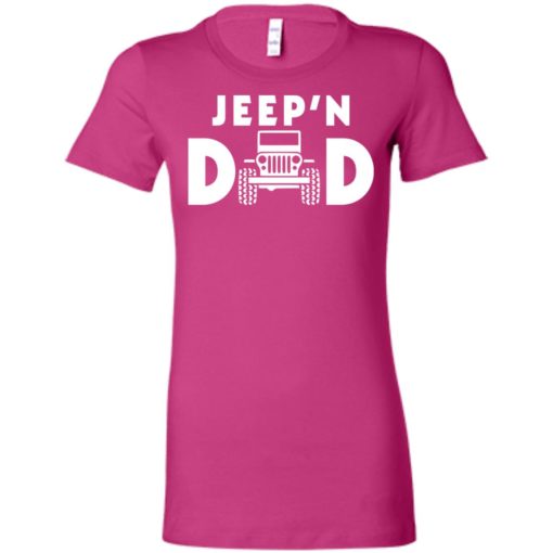 Jeepin dad women tee