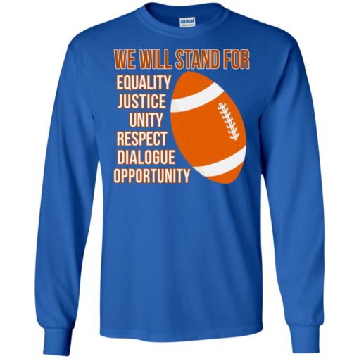 Unite we stand together gift long sleeve equality justice long sleeve