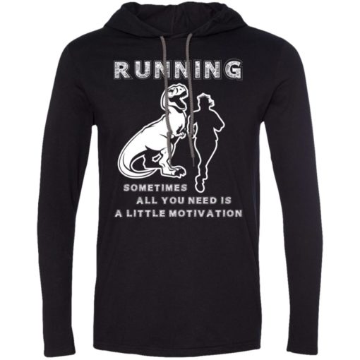 Running motivation gift funny raptor dinosaur chas long sleeve hoodie
