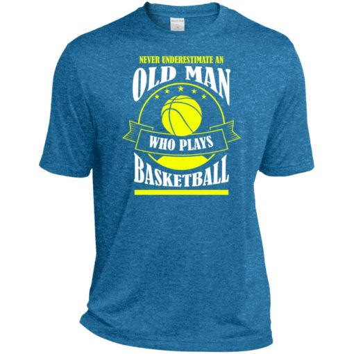 Never underestimate old man who plays basketball sport tee