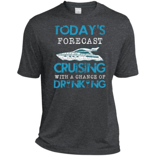 Today forecast cruising with a chance of drinking sport tee