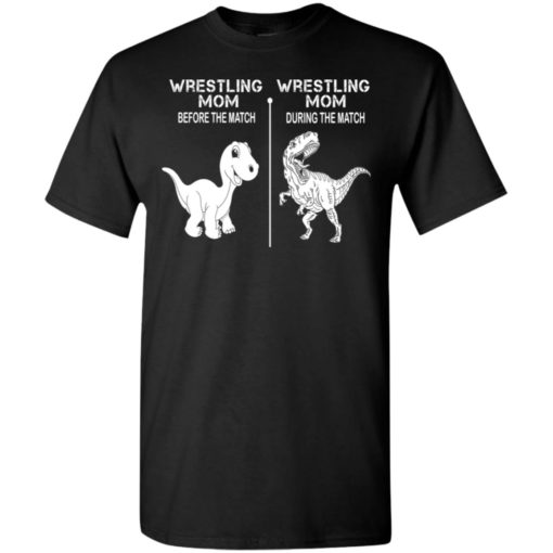 Dinosaur wrestling mom before and during the match t-shirt