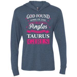 Taurus zodiac sign horoscope t shirt god found most beautiful taugus girls unisex hoodie