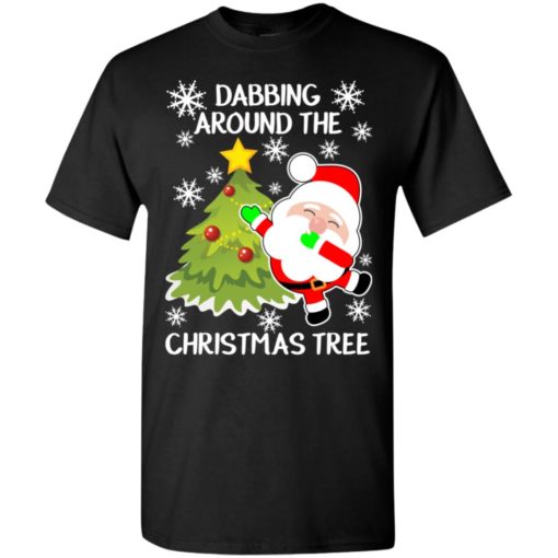 Dabbing around the christmas tree t-shirt