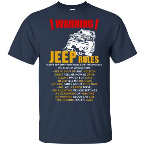 Warning jeep rules don’t tell me how to drive t-shirt