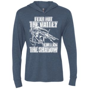 Fear not the valley for i am the shadow hoodie t shirt sweater unisex hoodie