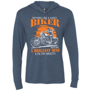 Biker girl nothing like a sassy biker with a brilliant mind a filthy mouth unisex hoodie