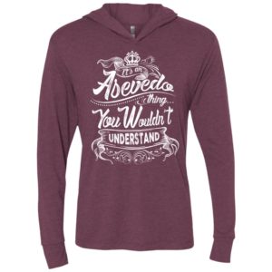 It’s an asevedo thing you wouldn’t understand – custom and personalized name gifts unisex hoodie