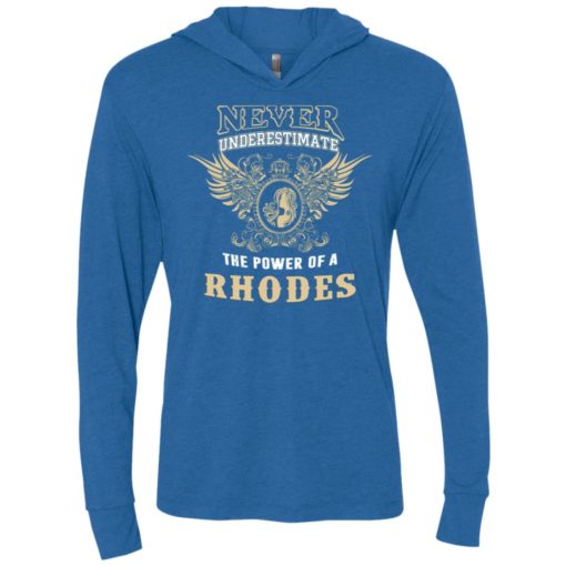 Never underestimate the power of rhodes shirt with personal name on it unisex hoodie