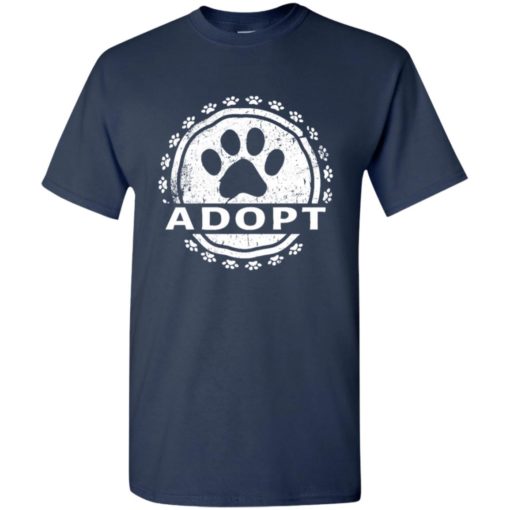 Dog lovers gift adopt a dog paw print t-shirt