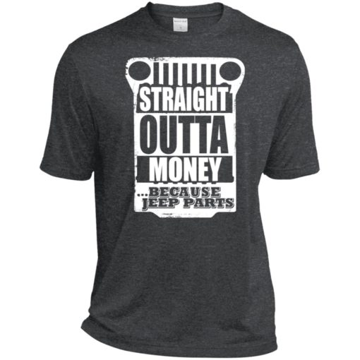 Straight outta money because jeep parts jeep life shirt sport t-shirt
