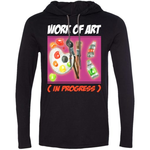 Artist gift work of art in progress long sleeve hoodie