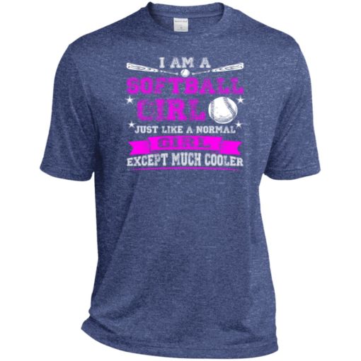 Im a softball girl just like normal girl except much cooler sport tee