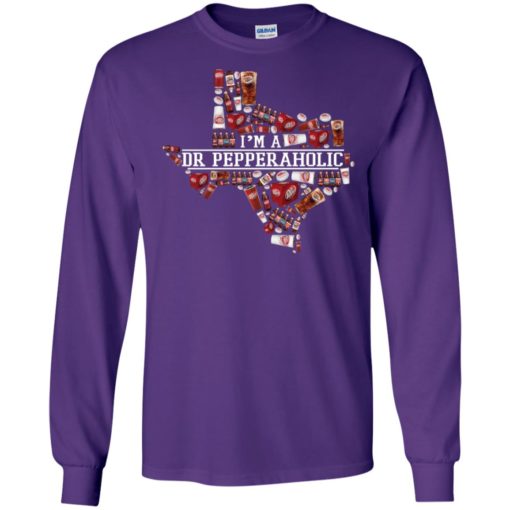 Im a dr pepperaholic dr pepper snapple group long sleeve
