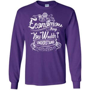 It’s an economou thing you wouldn’t understand – custom and personalized name gifts long sleeve