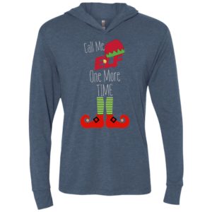 Call me elf one more time – funny christmas unisex hoodie