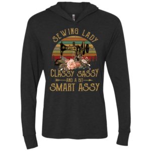 Sewing lady classy sassy and a bit smart assy unisex hoodie