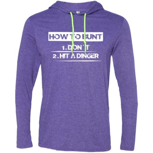 How to bunt don’t and hit a dinger baseball player lover gift long sleeve hoodie