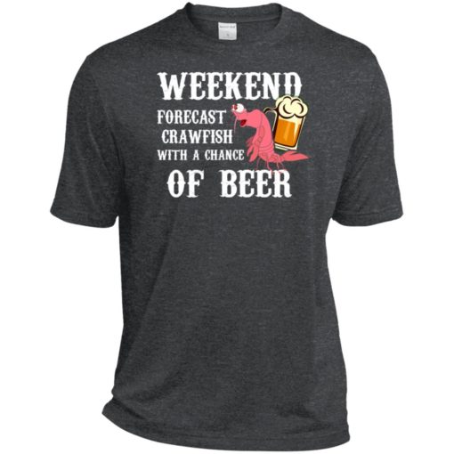 Weekend forecast crawfish with a chance of beer sport tee