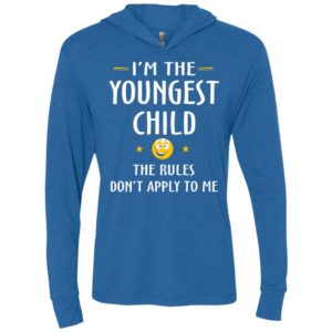 Youngest child shirt – funny gift for youngest child ls hooded t-shirt
