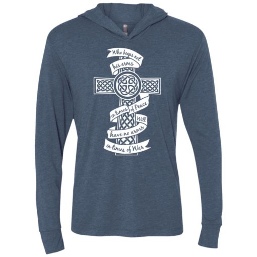 Irish vintage celtic cross who keeps not his arms in peace unisex hoodie