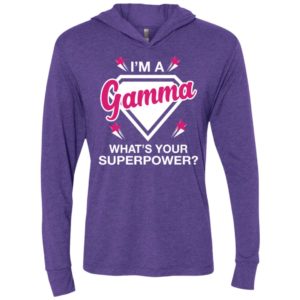 I’m gamma what is your super power gift for mother unisex hoodie