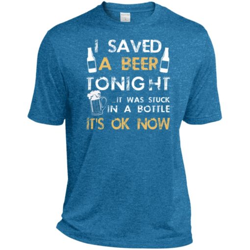 Funny drinking shirt i saved a beer tonight sport tee