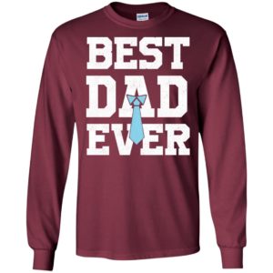 Best dad ever funny father family long sleeve