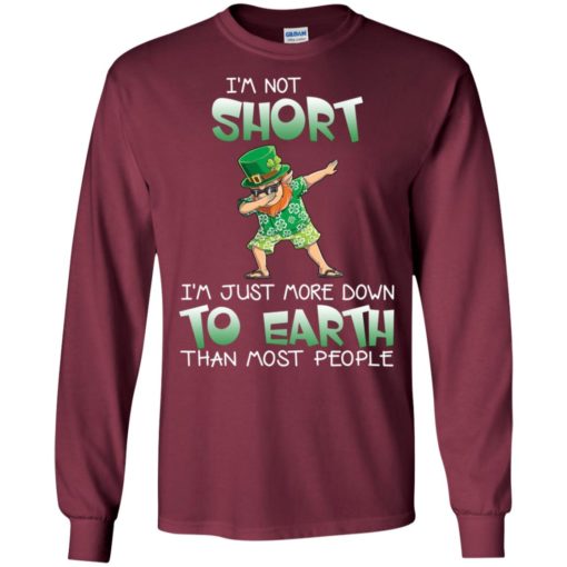 Dabbing leprechaun im short im just more down to earth than most people long sleeve