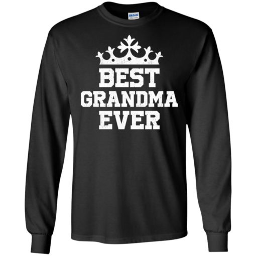 Best grandma ever funny family long sleeve