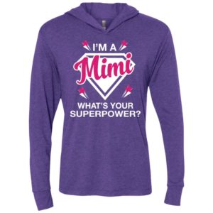 I’m mimi what is your super power gift for mother unisex hoodie
