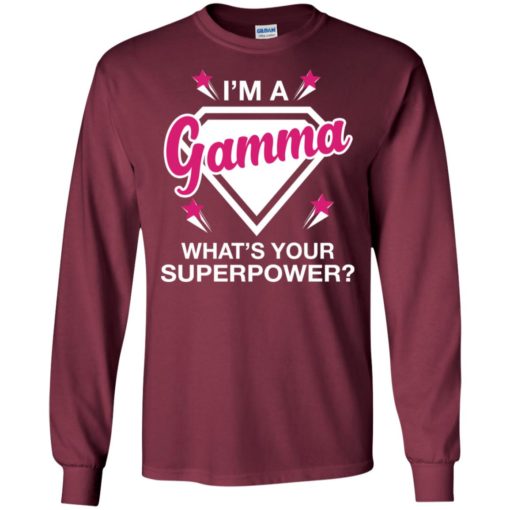 I’m gamma what is your super power gift for mother long sleeve