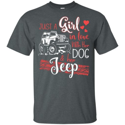 Jeep just a girl in love with jeep and her dog t-shirt