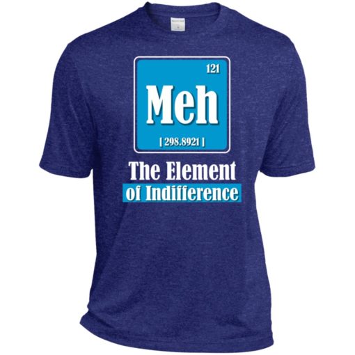 Chemistry teacher gift meh – element of indifference sport tee