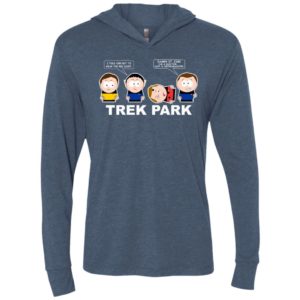 Trek park south park i told him not to wear red shirt unisex hoodie